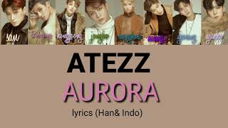 ( SUB INDO) ATEEZ( 에이티즈) - AURORA LYRICS