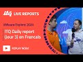 🇫🇷 ITQ Live Reports at VMware Explore - ITQ Daily Report en Francais