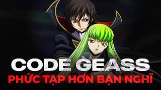 CODE GEASS IS MORE COMPLEX THAN YOU THINK