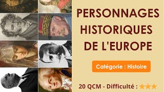 Personnages historiques de l'Europe - 20 QCM - Difficulté : ⭐⭐⭐
