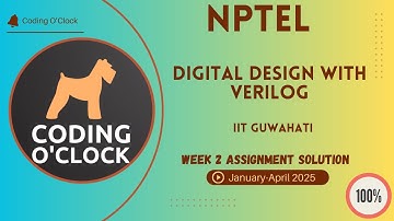 NPTEL Digital Design with Verilog Week 2 Assignment Solution January - April 2025 IIT Guwahati