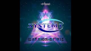 SYSTEM E - WARRIOR SPIRIT (HD)