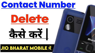 Jio Bharat Phone me Saved Contact Number Ko Kaise Delete Kare