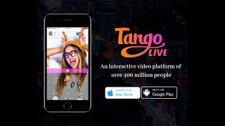 Tango Live - Broadcast Live Gets Fans Earn Cash 