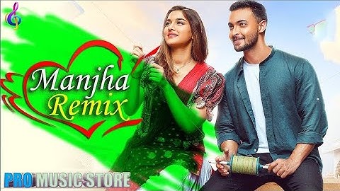MANJHA  DJ Lemon Remix Aayush Sharma & Saiee Manjrekar Vishal Mishra |Riyaz Aly Anshul Garg DJ Lemon
