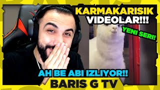 Barış G AH BE ABİ - KARMAKARIŞIK VİDEOLAR #1 İZLİYOR!!!