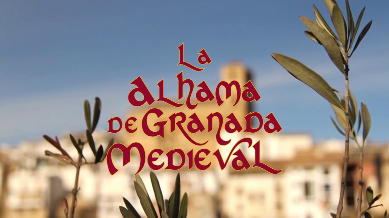 La Alhama de Granada Medieval