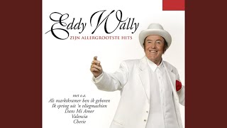 Video thumbnail of "Eddy Wally - Moeder, Neem Deze Rozen"