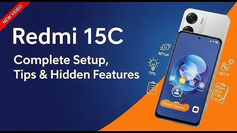 Redmi 15C – Complete Setup, Tips & Hidden Features