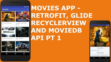 MOVIES APP - RETROFIT, GLIDE, RECYCLERVIEW AND MOVIEDB API PT 1