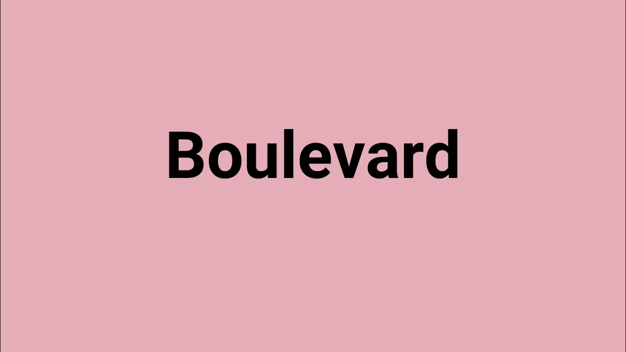 boulevard-meaning-and-pronunciation-youtube