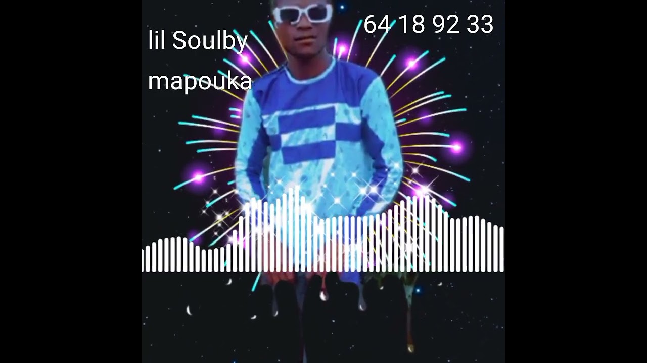 lil Soulby artiste comfirmer.         mapouka    beat kara on Da trak