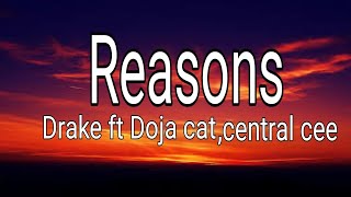 Drake _Reasons(Lyrics) ft Doja cat, central cee