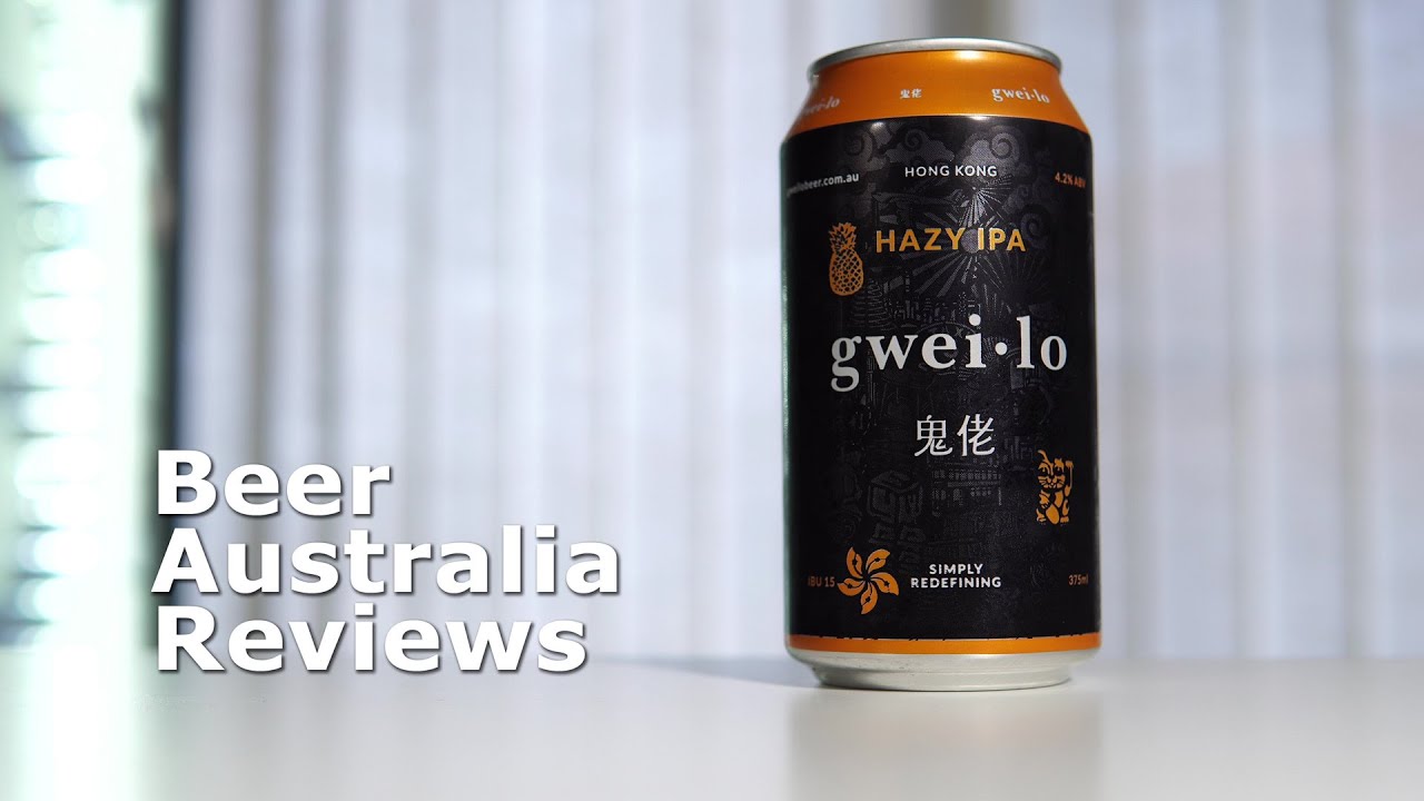 Gweilo Hazy IPA Beer Australia Reviews YouTube