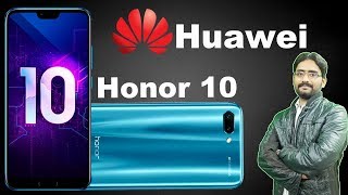 Huawei Honor 10 Introduction First Look - Techinfoedu