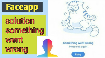 faceapp something went wrong/faceapp error problem solve/Faceapp problem solve