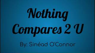 Sinéad O'Conner - Nothing Compares 2 U Lyric Video - R.I.P. Sinéad