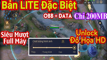 HOT» LIÊN QUÂN LITE MÙA 11 BẢN ĐẶC BIỆT SIÊU TỐI ƯU CHỈ 200MB│UNLOCK ĐỒ HỌA HD SIÊU MƯỢT CHO MÁY YẾU