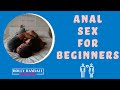 Guide to Anal Sex for Beginners