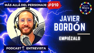 Javier Bordón Del Rosario  [EMPiézalo] ~ Entrevista MAP-010   Más Allá del Personaje @EMPiezalo