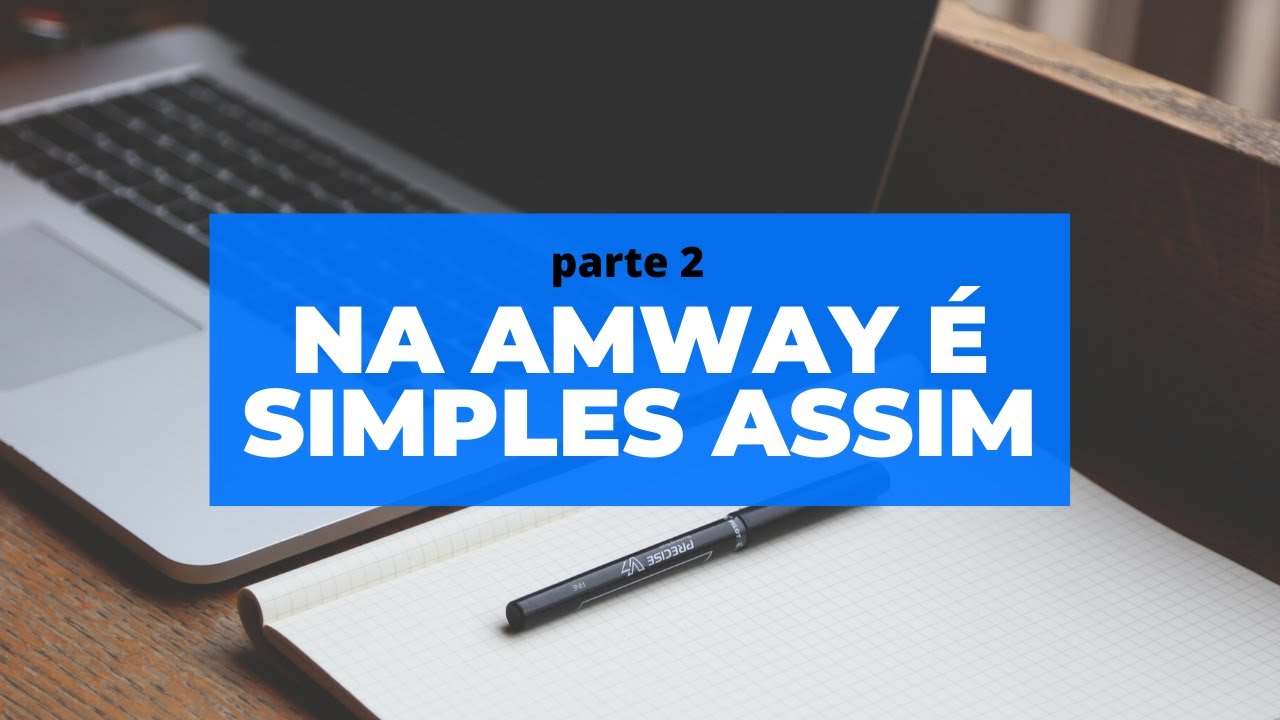 Amway é simples Assim ..... por Robson Jung - Parte 2 - YouTube