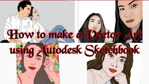 Using Autodesk Sketchbook in a Vector Art in android phone (Beginner)