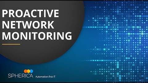 Proactive Network Monitoring