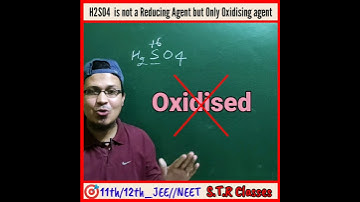 Sulphuric acid (H2SO4) is not a reducing agent but only Oxidising agent #shorts 11th_jee//Neet