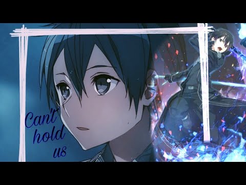 〈Can't hold us〉|Kirito|
