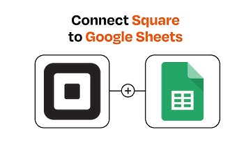 How to Connect Square to Google Sheets - Easy Integration