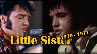 ELVIS PRESLEY  Little Sister ( Rehearsal / Concert 1970 / 1977 Providence) New Edit 4K