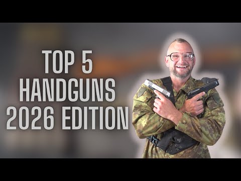 Top 5 Handguns 2026 Edition!