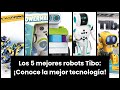 【Robot tibo】Los 5 mejores robots Tibo: ¡Conoce la mejor tecnología!