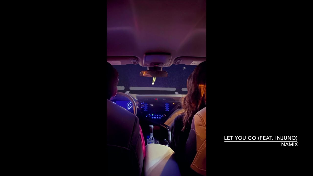 YouTubeでNamix - Let You Go (feat. Injuno)を視聴