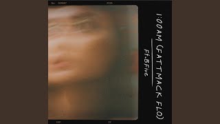 1:00 AM (FATTMACK FLO) (feat. Bfive)