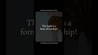 The Hijab Is A Form Of Worship Sheikh Muhammad Ibn Saleh Al-Uthaymeen رحمه الله