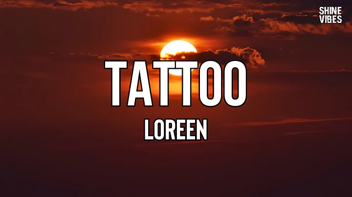 Loreen - Tattoo (Lyrics) | I don't wanna go. But baby, we both know