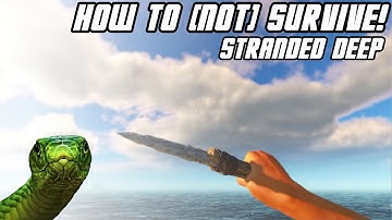 How To (Not) Survive In The Nature! | STRANDED DEEP