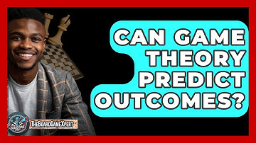 Can Game Theory Predict Outcomes? - The Board Game Xpert