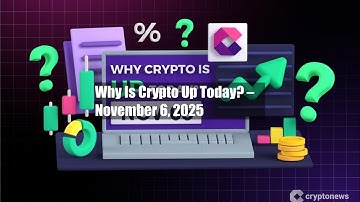 Why Is Crypto Up Today? – November 6, 2025