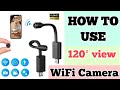 Flexieble full 120 degree wifi hidden spy camera how to use flexi neck camera in hindi  review