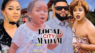 LOCAL CITY MADAM(FULL MOVIE)UJU OKOLI,STEPHEN ODIMGBE,BROWNY  IGBOEGWU,2024 NIGERIAN MOVIE