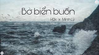 Bờ biển buồn - H2K .ft. Minh Lý  ( Offical Mv flycam )