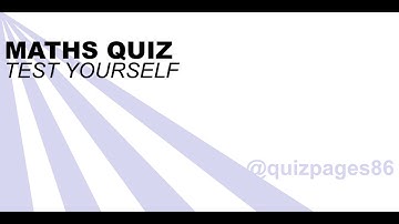 Maths Quiz | Test Yourself with 7 Challenging Questions | QuizPages