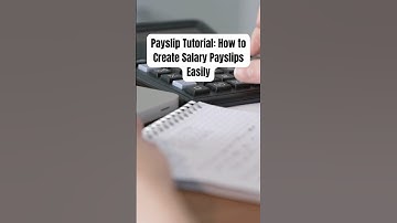 Payslip Tutorial: How to Create Salary Payslips Easily