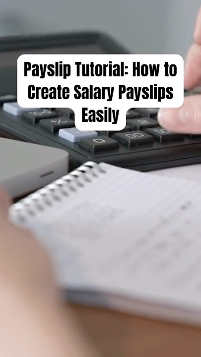 Payslip Tutorial: How to Create Salary Payslips Easily