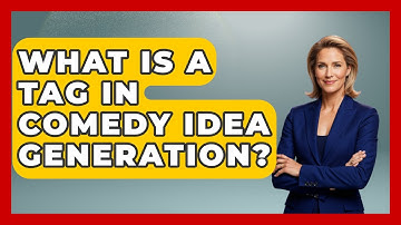 What Is A Tag In Comedy Idea Generation? - Open Mic Manual