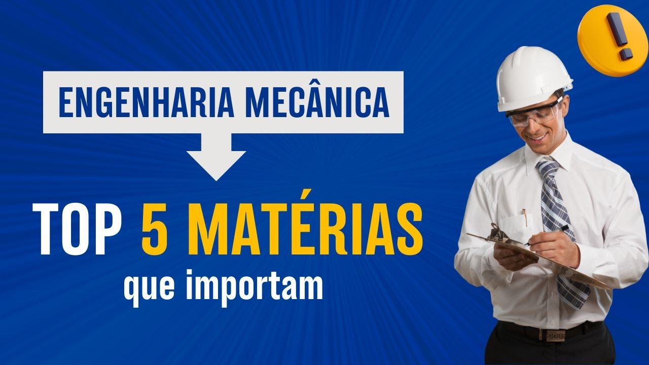 As Matérias Mais Importantes da Faculdade de Engenharia Mecânica – A ...