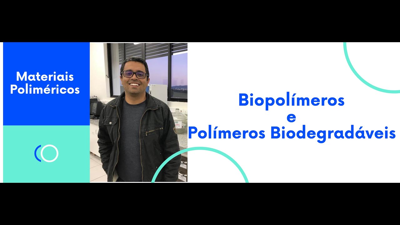 Biopolímeros e Polimeros Biodegradaveis