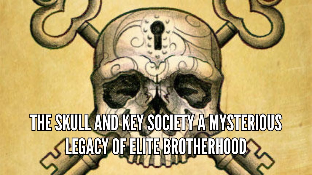 The Skull and Key Society A Mysterious Legacy of Elite Brotherhood - YouTube